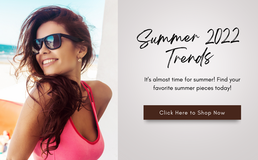 Summer 2022 Trends